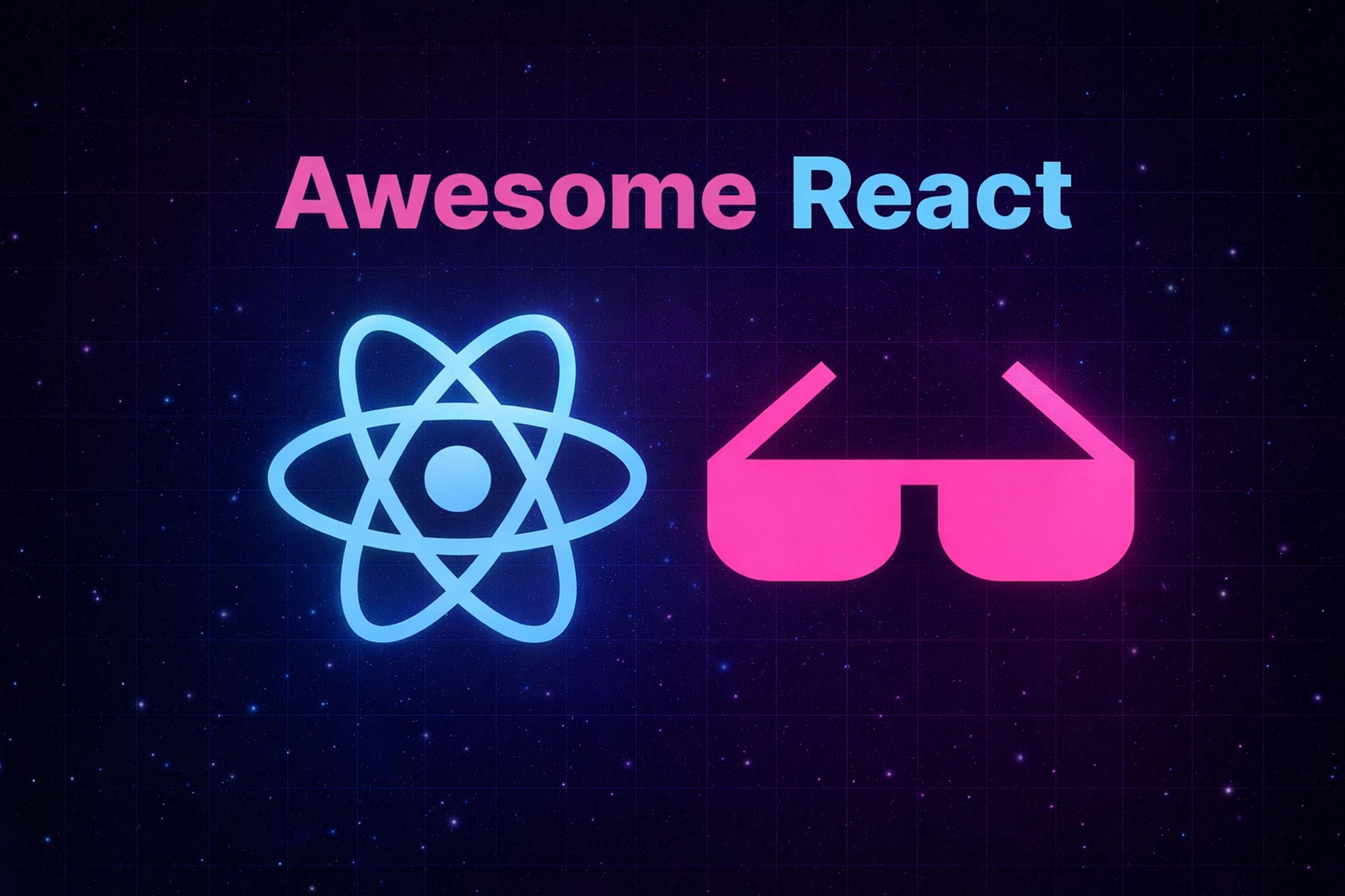 Awesome React is a curated collection of the best resources and tools for the React ecosystem โ๏ธ